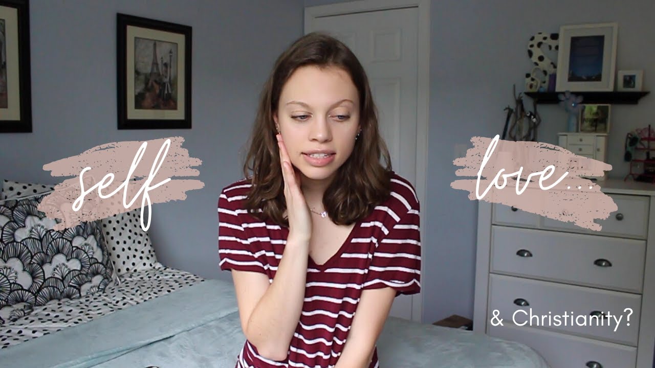 self-love & christianity ...is it biblical??