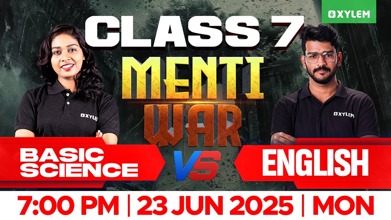 Class 7 MENTIWAR - BASIC SCIENCE 🆚 ENGLISH | Xylem Class 7