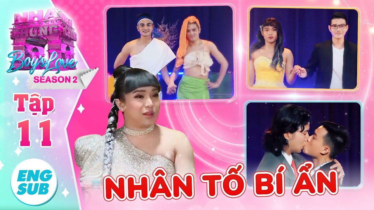 🏳️‍🌈 Love House - Boy's Love Mùa 2 Tập 11 I Nhân tố bí ẩn xuất hiện làm nhà chung SÔI ĐỘNG