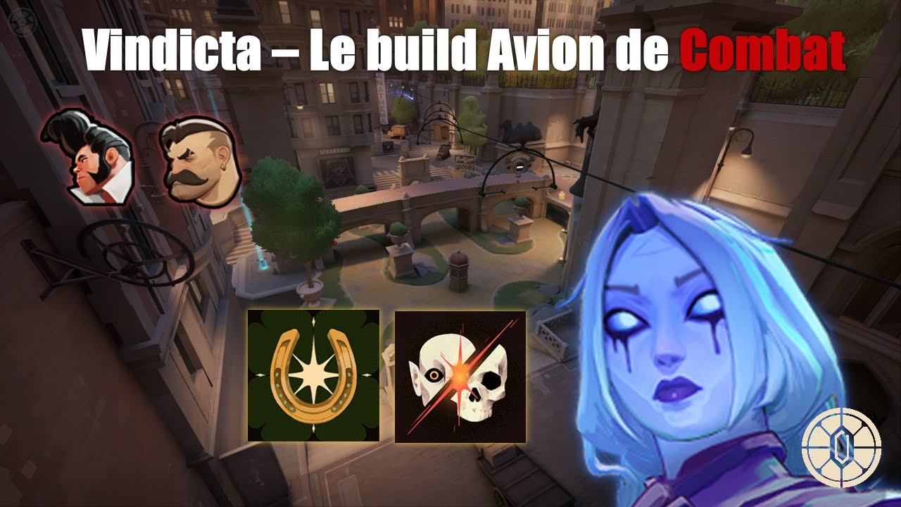 Vindicta – Le build Avion de Combat