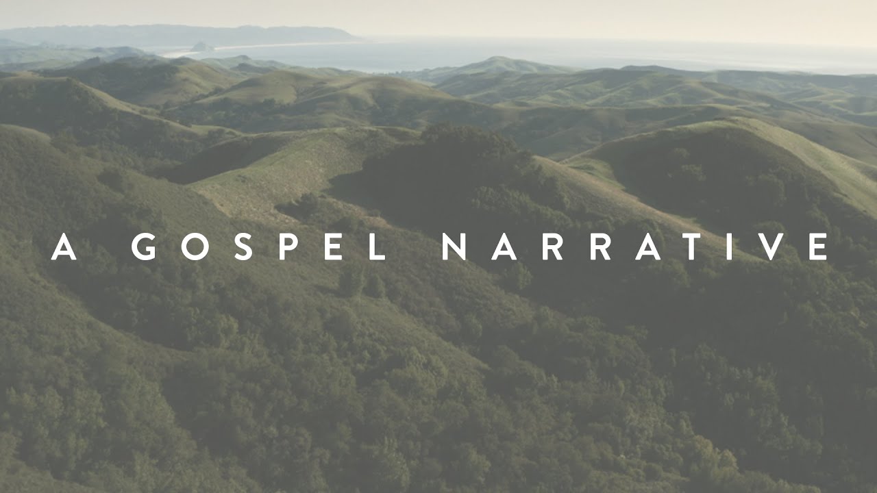 A Gospel Narrative