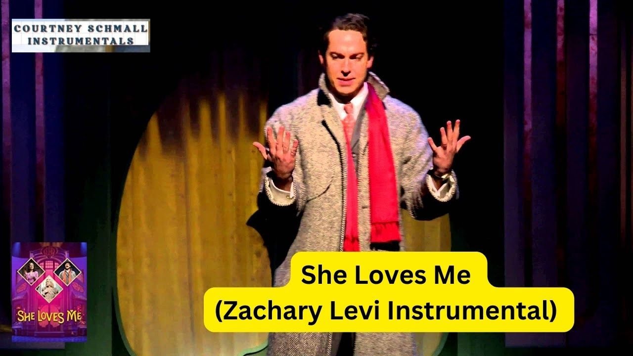 She Loves Me : She Loves Me (Zachary Levi Instrumental)