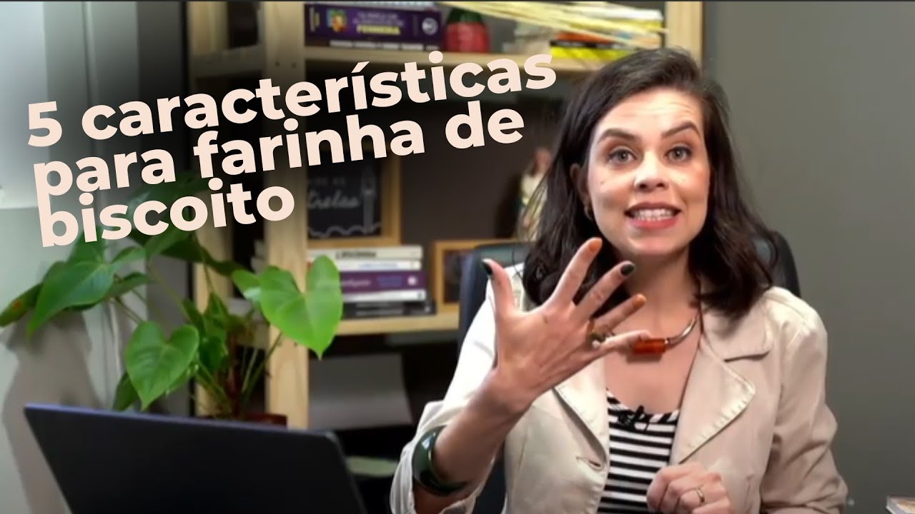 5 características para uma farinha para biscoitos