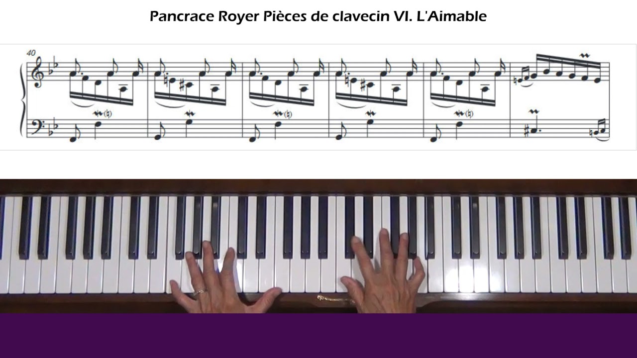 Royer Pi&egrave;ces de clavecin VI. L'Aimable Piano Tutorial