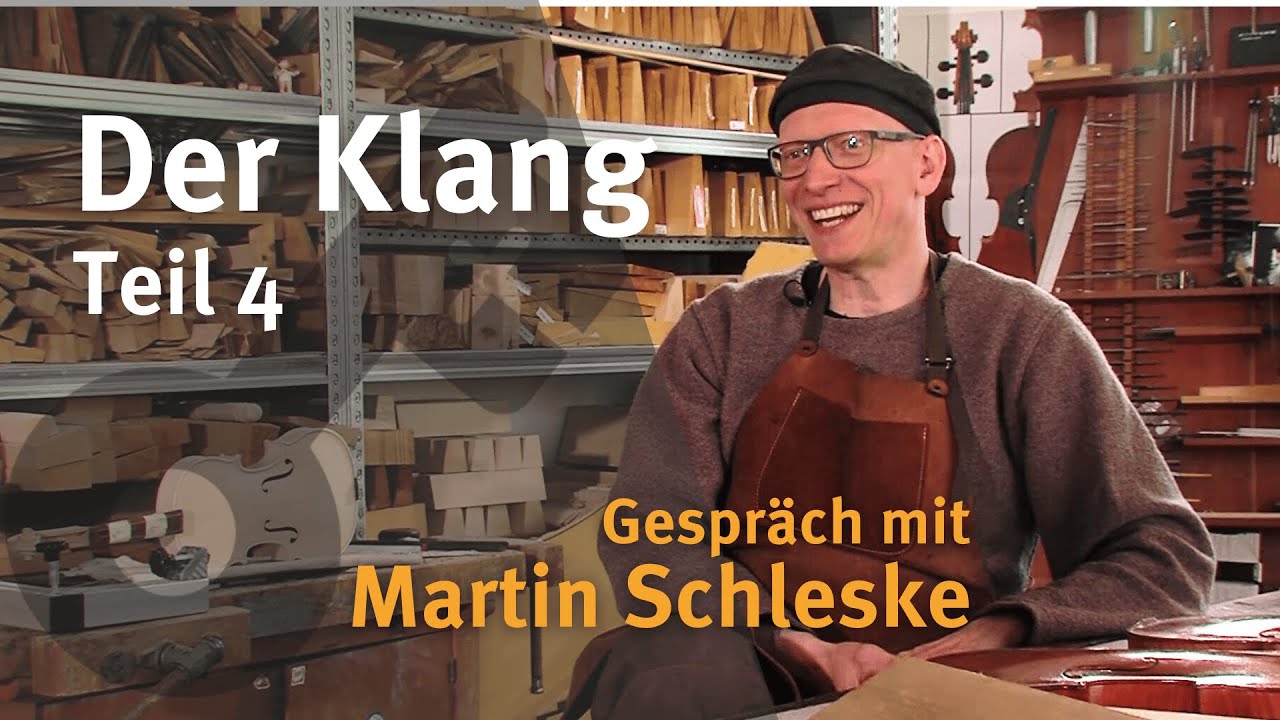 Der Klang I Teil 4 I Gespräch mit Martin Schleske