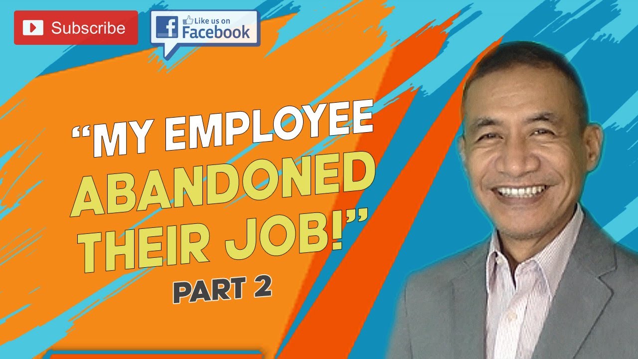 What can I do when my employee who is under investigation abandoned their job? (PART 2)