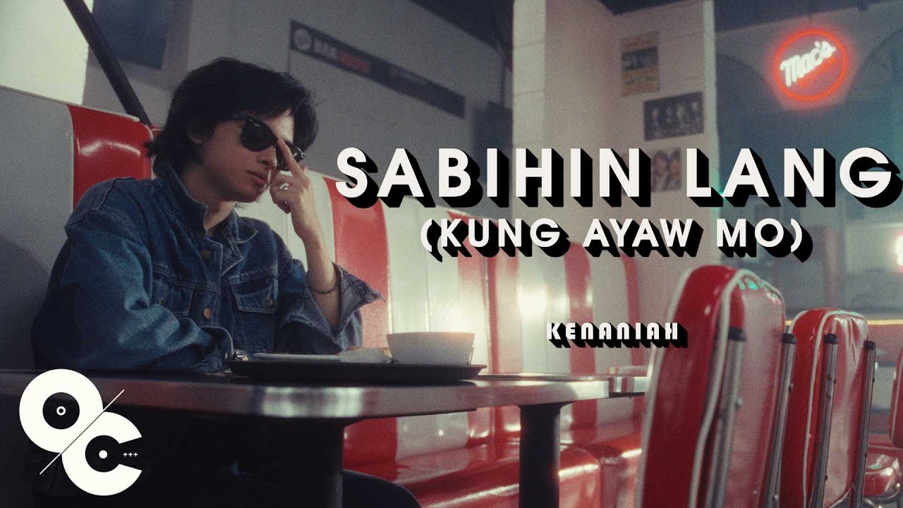 Kenaniah - Sabihin Lang (Kung Ayaw Mo) (Official Music Video)