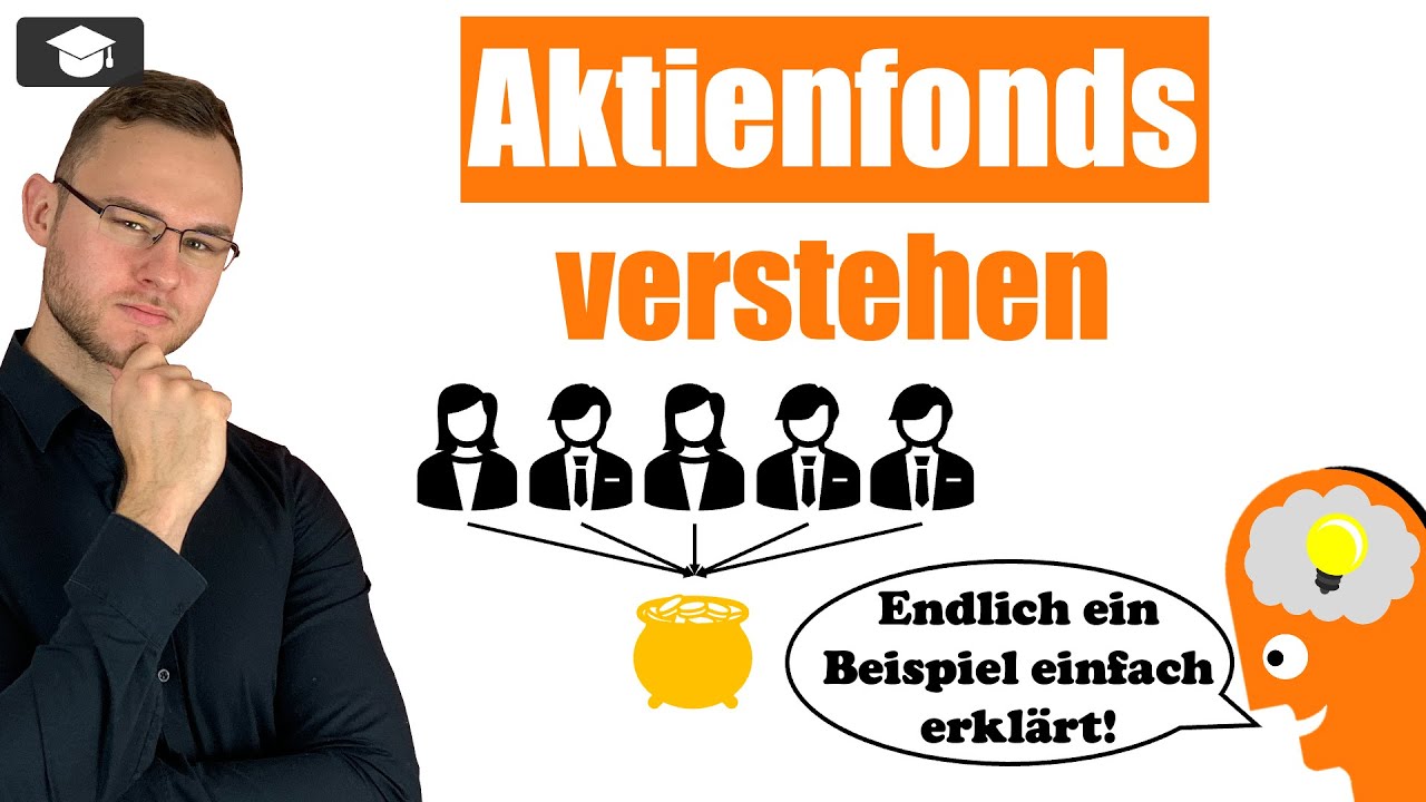 Aktienfonds Erkl&auml;rung einfach an einem Beispiel