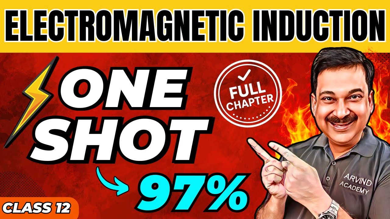 ELECTROMAGNETIC INDUCTION One Shot 🔥 | Physics Class 12 Boards | Full Chapter, Concepts & Numericals