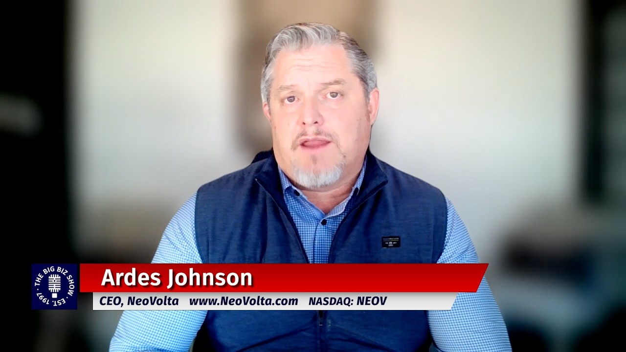 Ardes Johnson | CEO of NeoVolta | The Big Biz Show