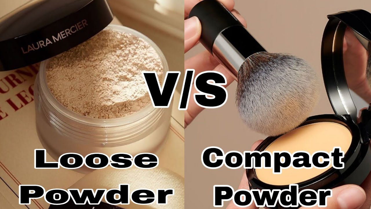 Difference between loose powder and compact powder and it's uses