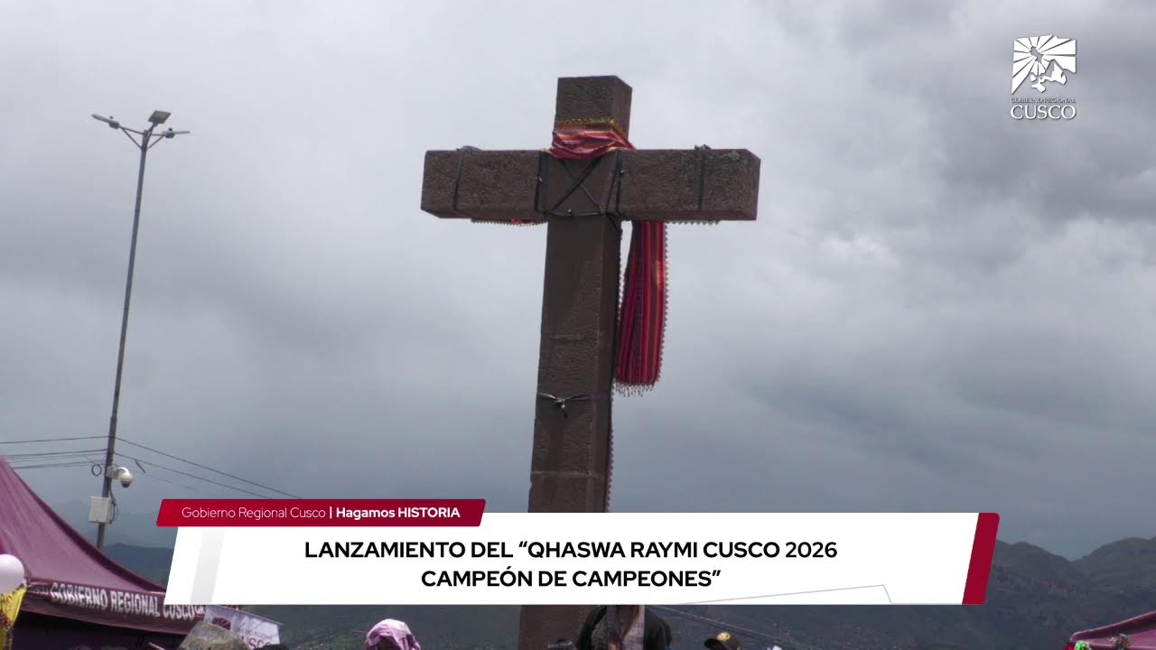 Lanzamiento del “Qhaswa Raymi Cusco 2026 – Campeón de Campeones”