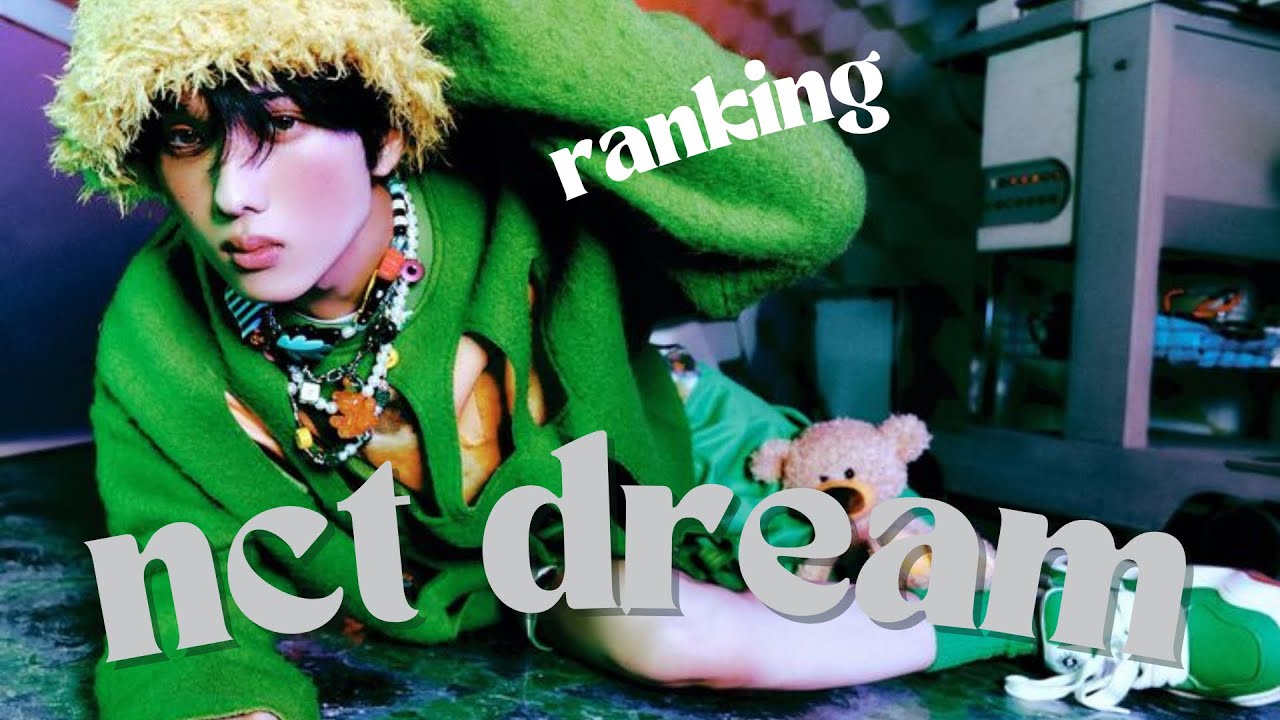 ranking every single nct dream song