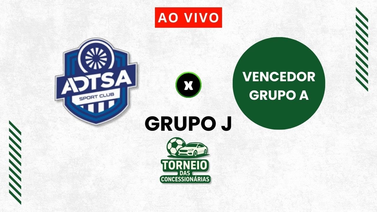 ADTSA SPORT CLUB X VENCEDOR GRUPO A  -  TAÇA DAS CONCESSIONÁRIAS - GRUPO J