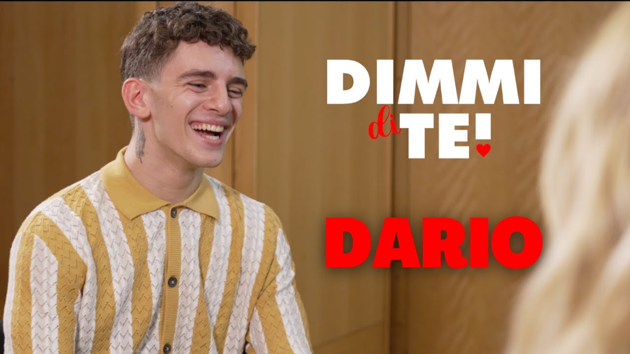 DIMMI DI TE | Dario - Puntata 8