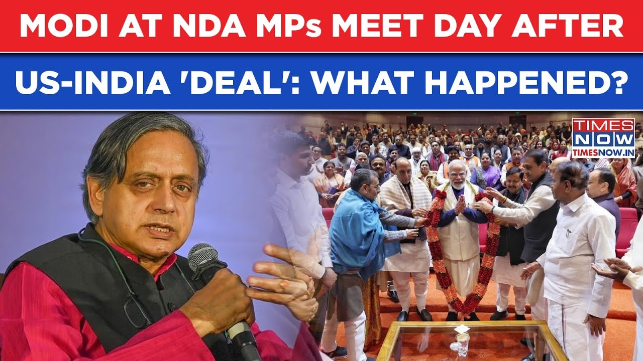 PM Modi At NDA MPs Meet: What Happened As Shashi Tharoor Asks This On India, US Trade Deal? Watch