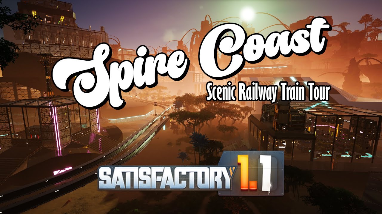 Satisfactory Scenic Railway Train Tour of the Spire Coast