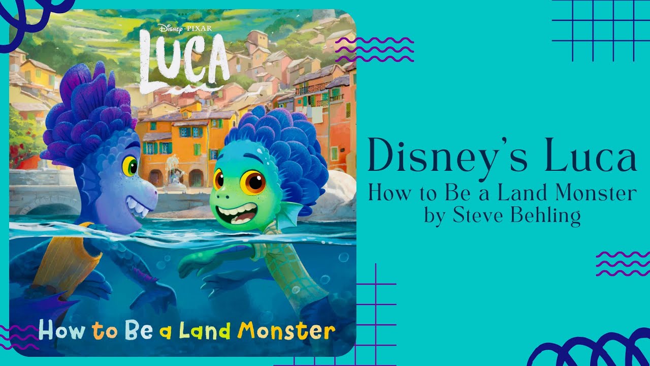 🌊 Stories for Kids Read Aloud 🌊 Disney’s Luca How To Be A Land Monster [ READ ALONG VIDEO ]