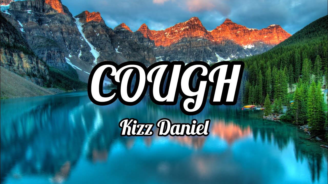 Kizz Daniel, EMPIRE - Cough (Lyrics)