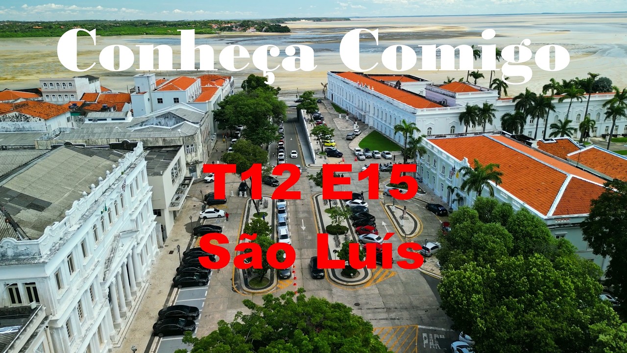 T12 E15 - São Luís - Maranhão