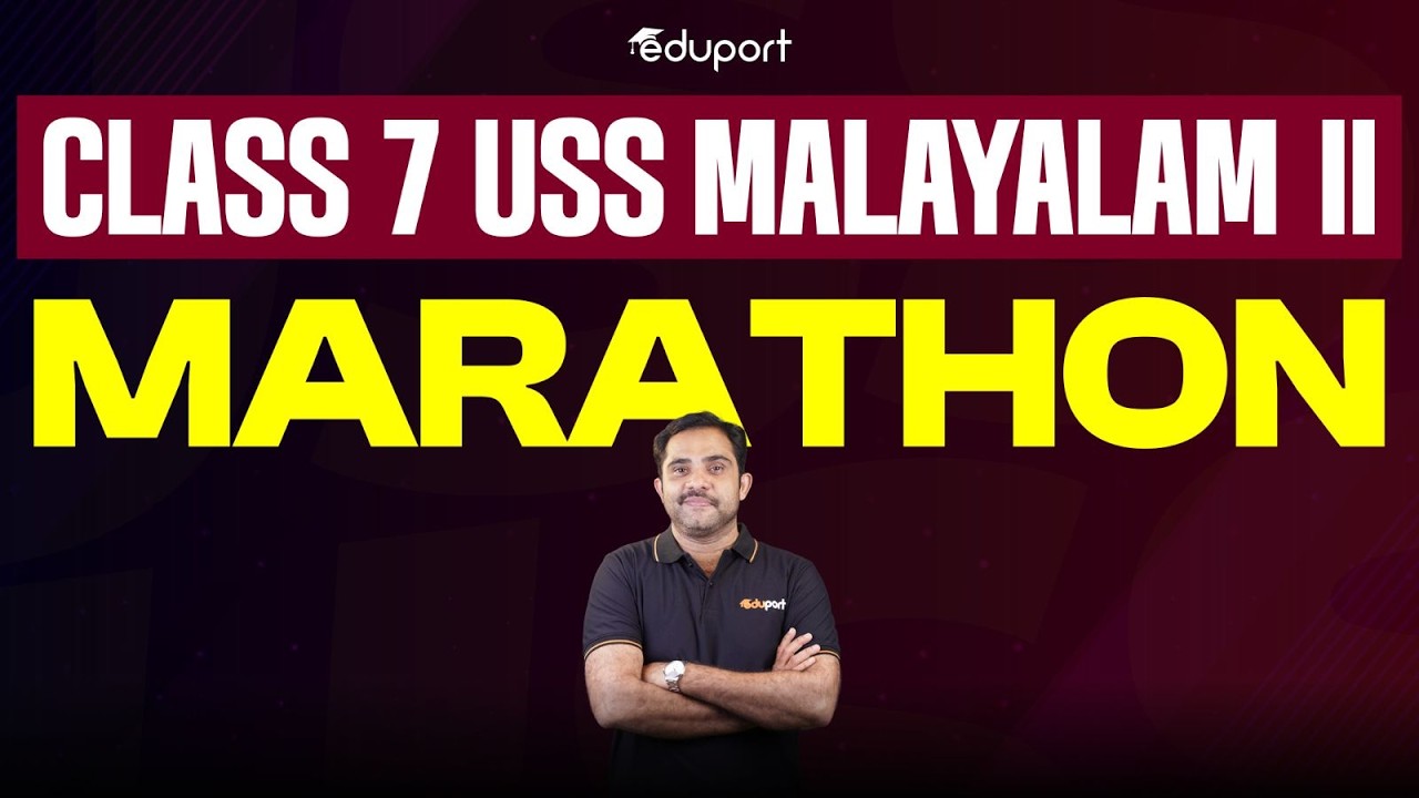 Class 7 USS | Malayalam II Marathon | Eduport