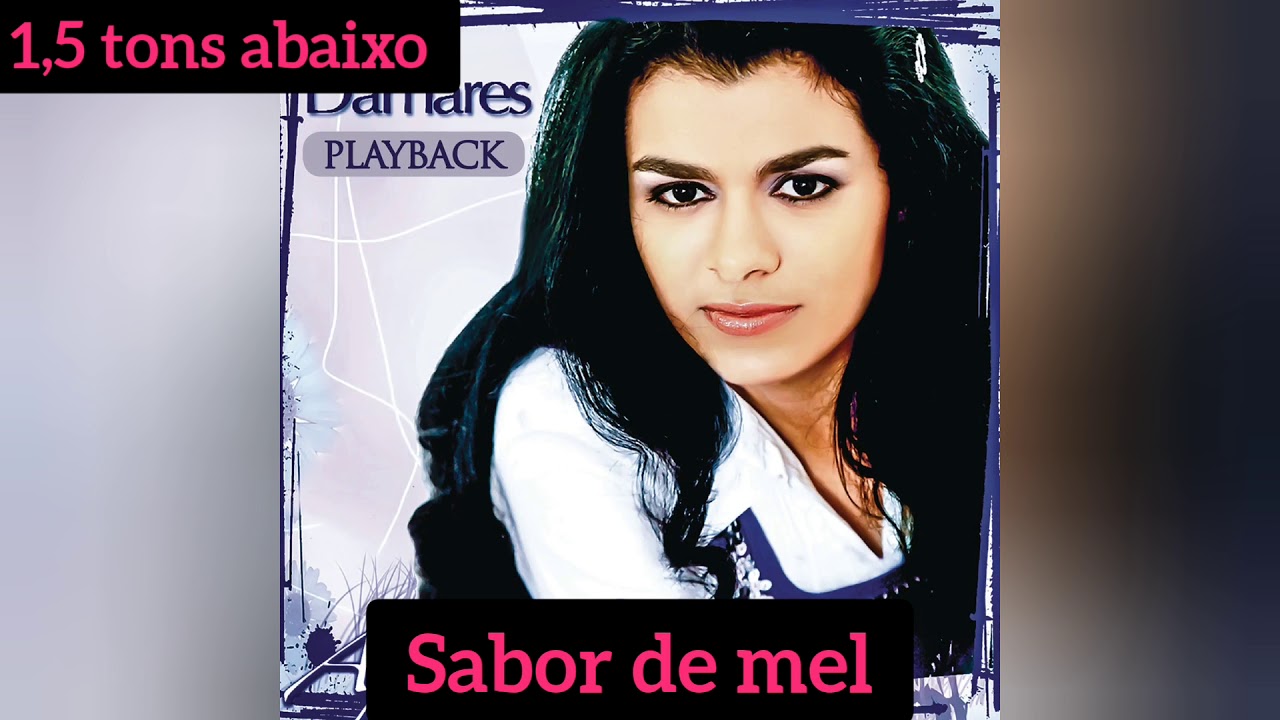 Damares Sabor de mel 1,5 tons abaixo playback
