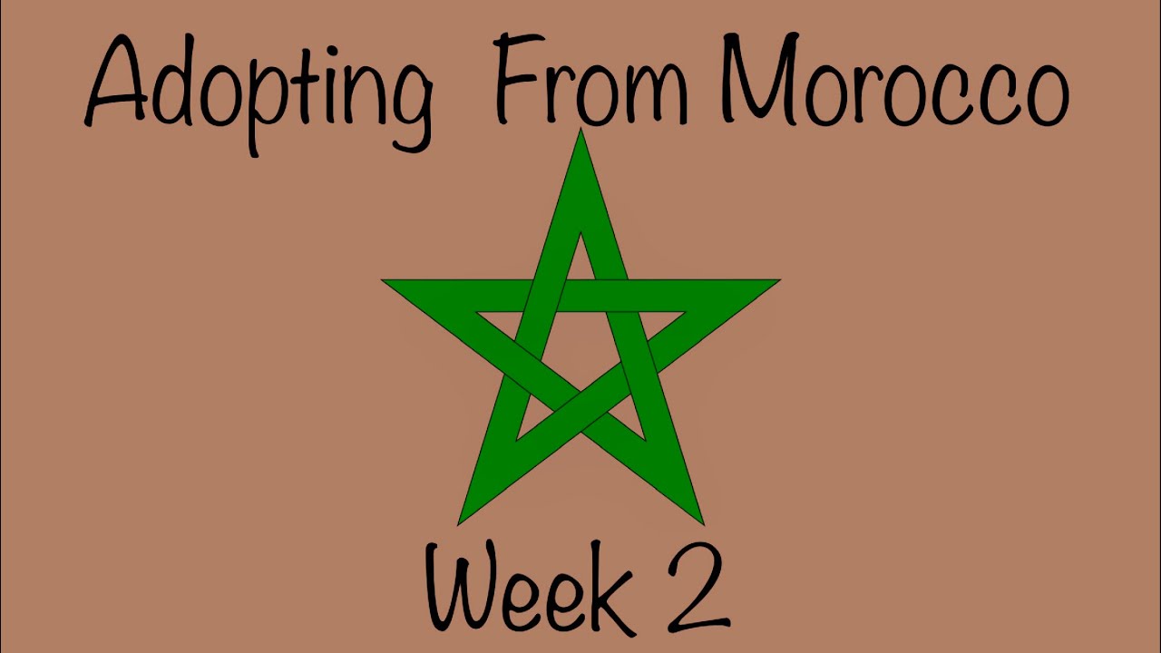 Adoption Journey from Morocco - Week 2