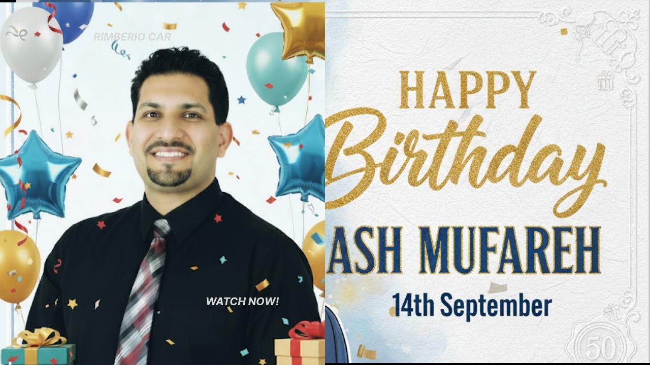 Happy Birthday Ash Mufareh &ndash; A Special Tribute Song 🎶🎂
