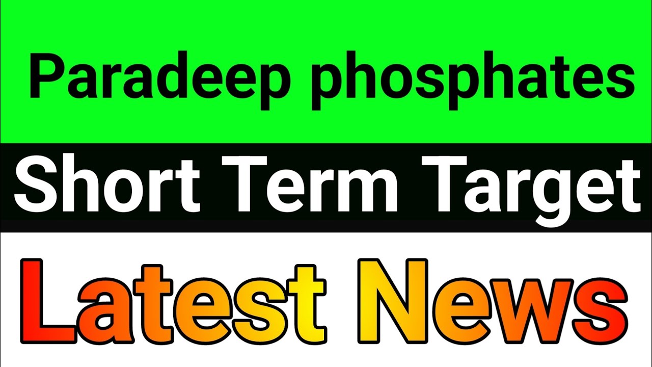 Paradeep phosphates share🔥paradeep phosphates share news today