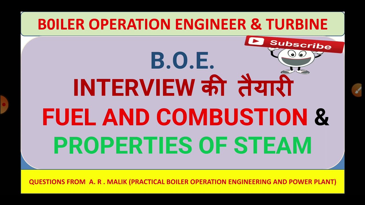B.O.E. INTERVIEW // FUEL AND COMBUSTION // PROPERTIES OF STEAM