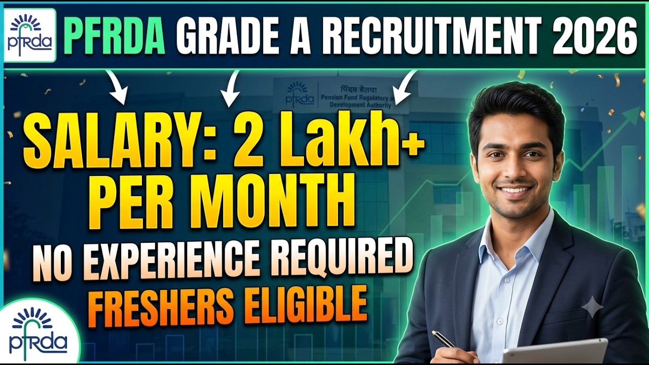 PFRDA Grade A Notification 2026 Out! 🔥 | Salary ₹2 Lakh+/Month | Freshers Eligible! No Experience |