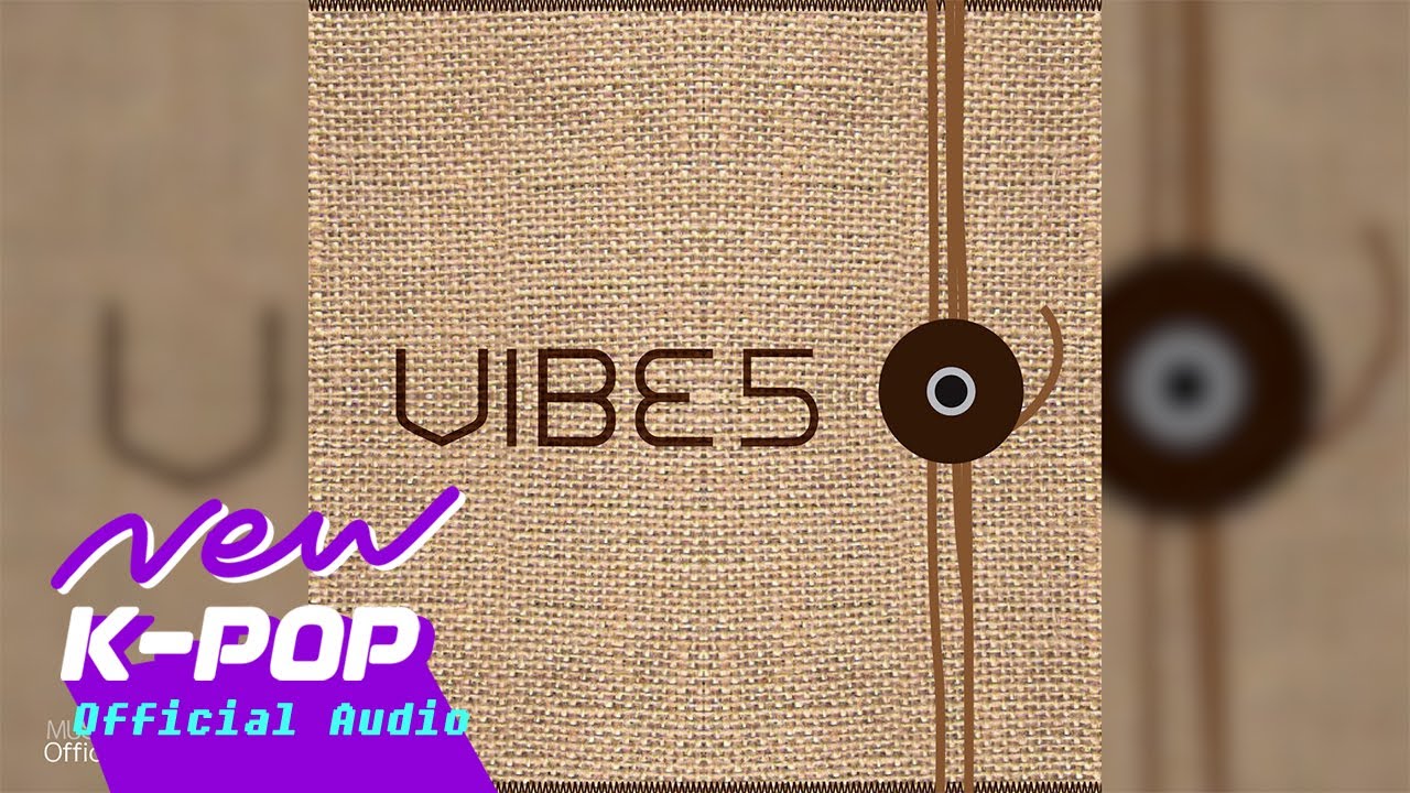 [BALLAD] VIBE(바이브) - The whole night(밤새)