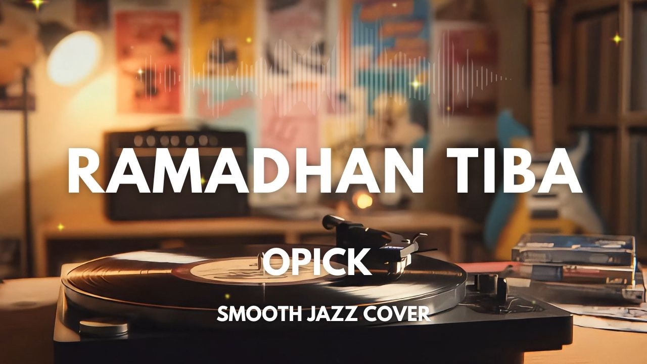 Ramadhan Tiba - Opick | Smooth Jazz Cover by The Vinyl