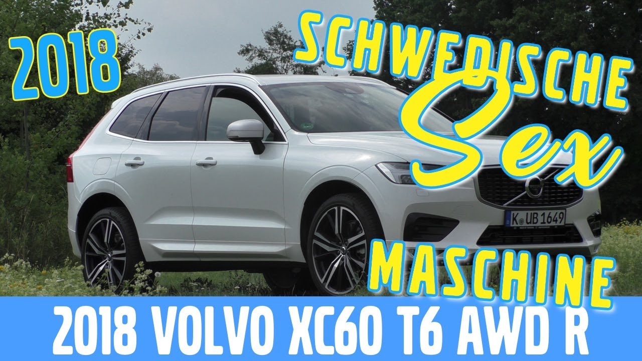 Neuer 2018 Volvo XC60 T6 AWD R-Design -  Test, Review und Fahrbericht / Testdrive