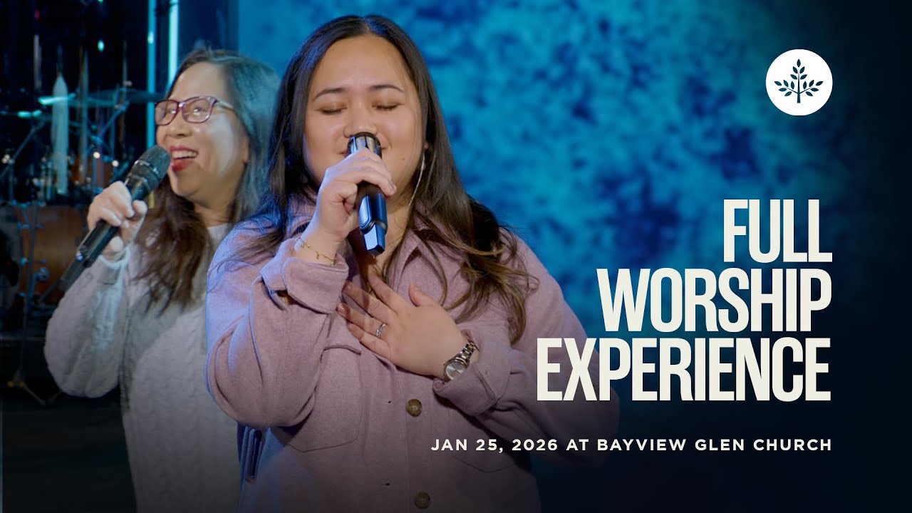 Full Worship Experience | Bayview Glen Church | Sunday January 25 2026