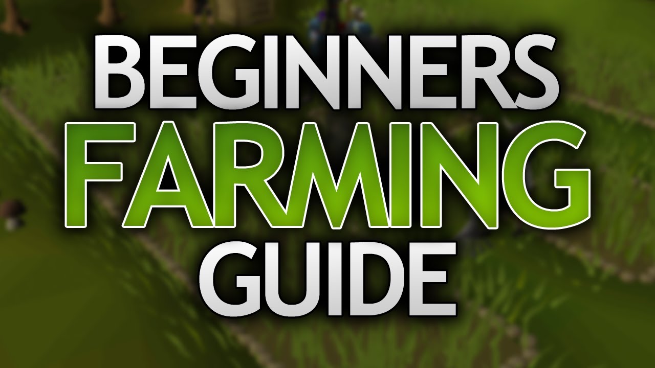 Beginners Farming Guide for OSRS