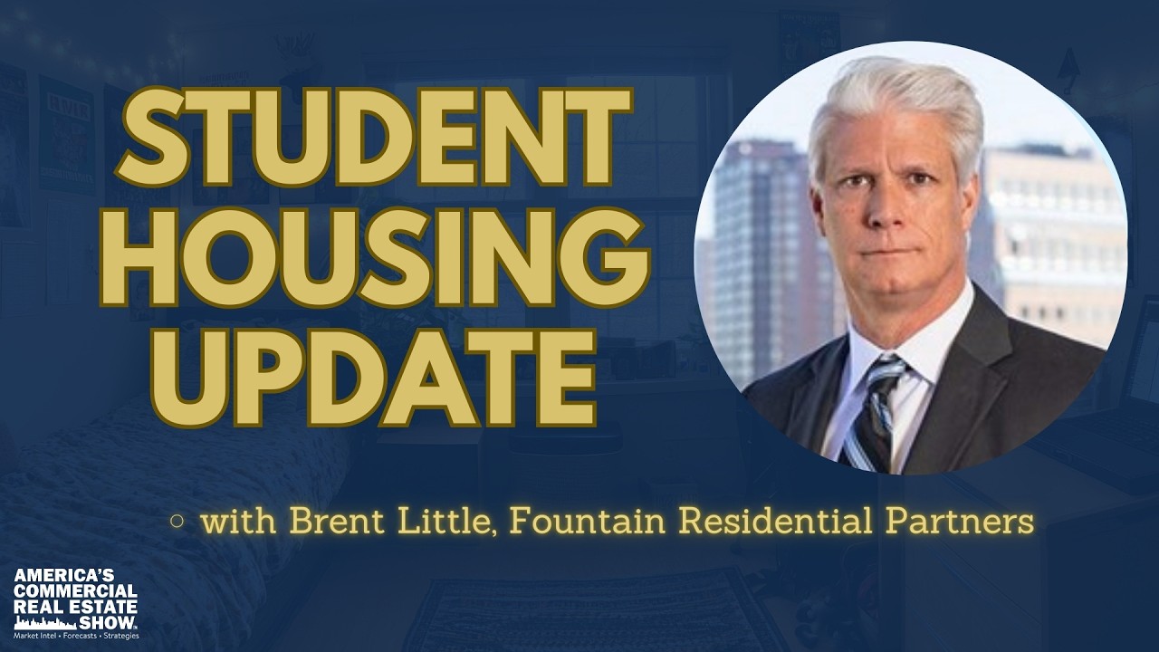Student Housing: Resilient Performance in a Cycling Market with Brent Little