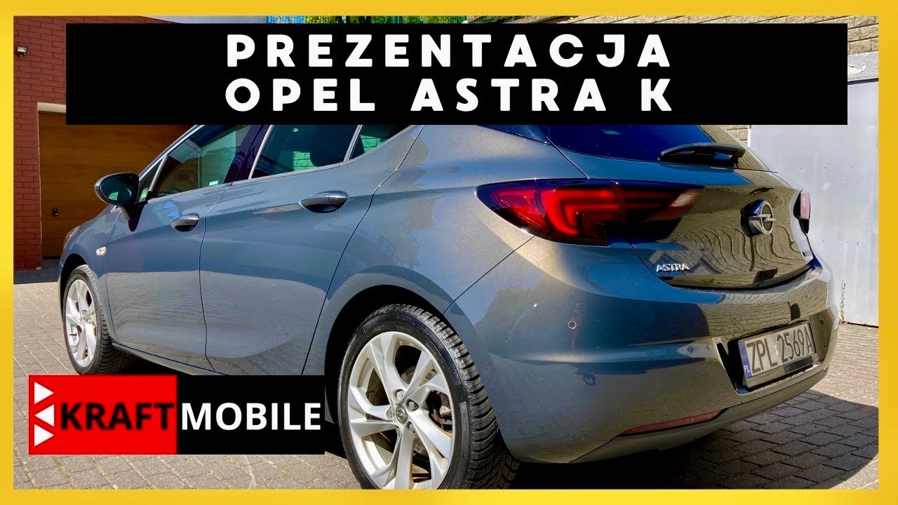OPEL ASTRA K 1.4 TURBO BENZYNA - PREZENTACJA  @KraftMobile