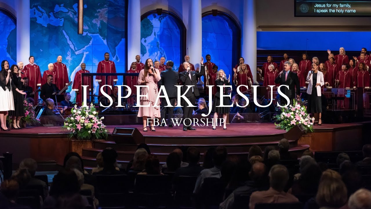 I Speak Jesus | FBA Worship