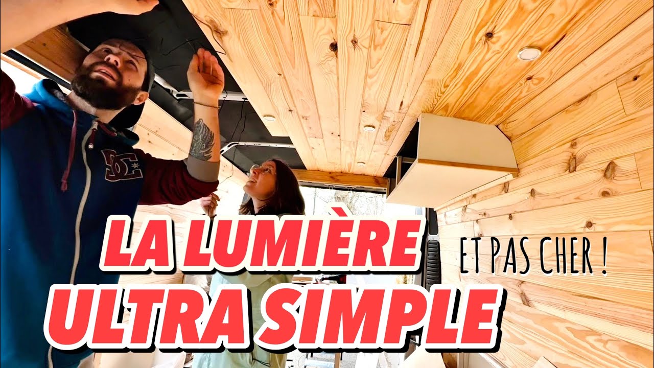 ÉTAPE 7: Éclairage LED, Meuble haut et électricité dans notre fourgon aménagé ! SIMPLE et PAS CHER !