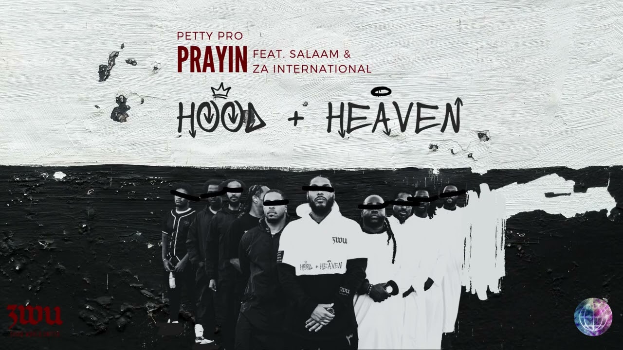 Prayin | Petty Pro Feat. Za International & Salaam