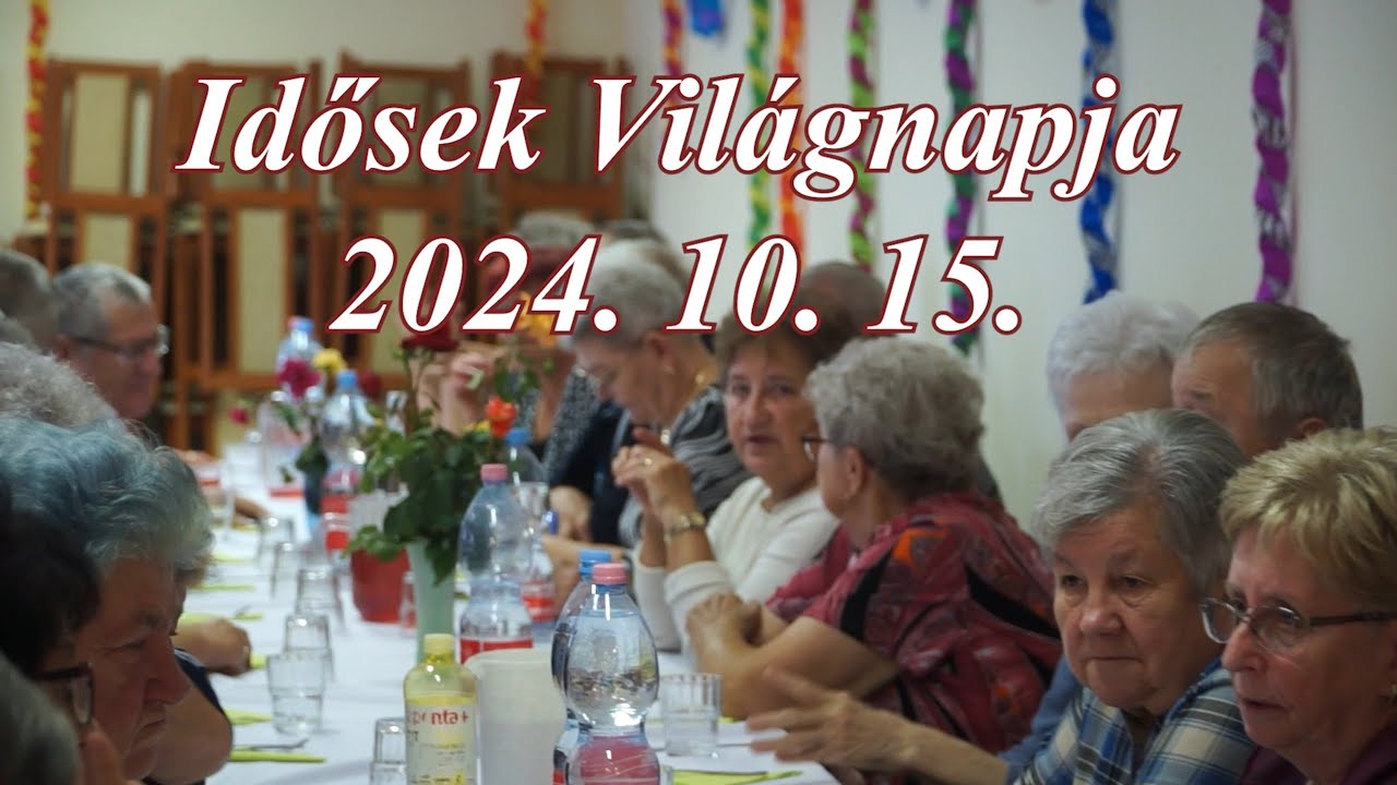 Okány - Idősek Világnapja 2024. 10. 15.