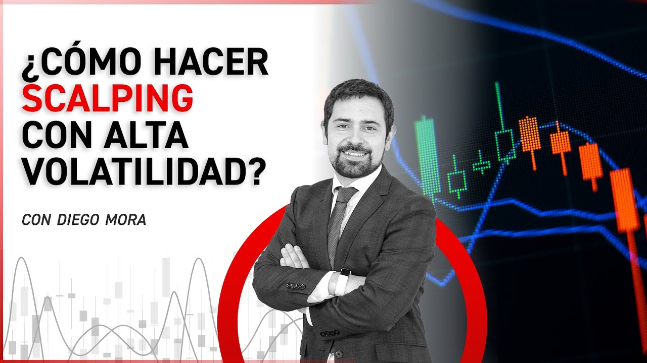💡 ¿Cómo hacer SCALPING con ALTA VOLATILIDAD?
