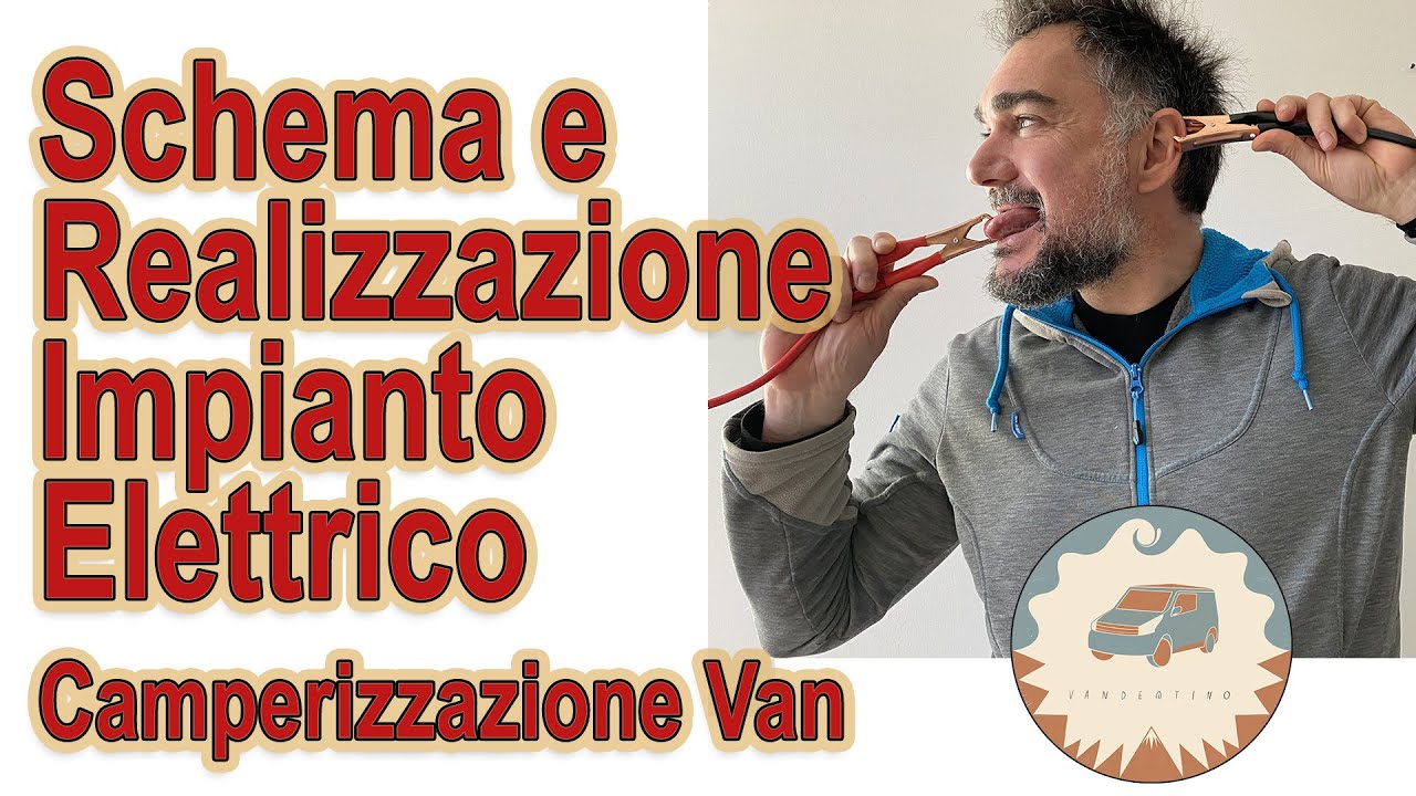 Dettaglio schema e realizzazione dell'impianto elettrico. Camperizzazione Van e Camper fai da te