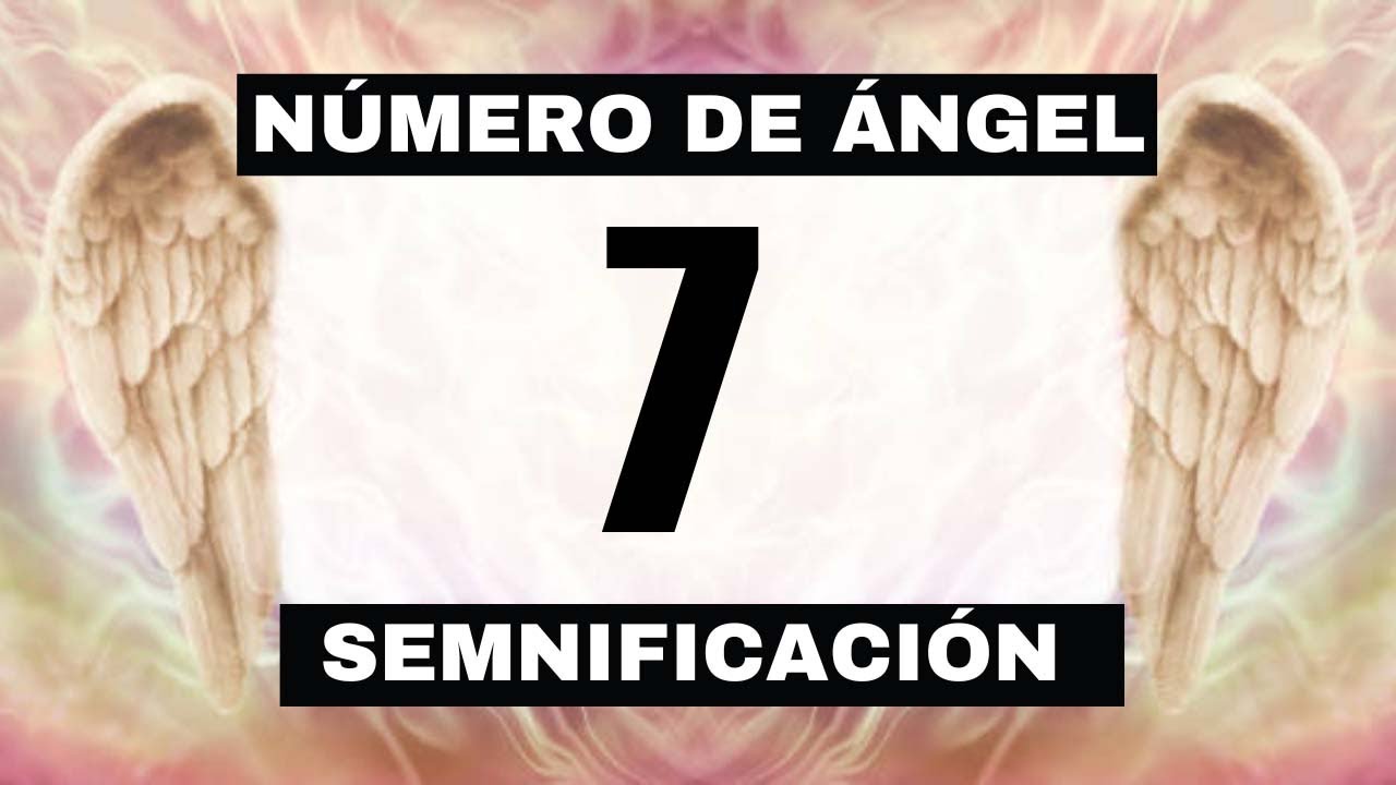 Por qu&eacute; sigues viendo el n&uacute;mero de &aacute;ngel 7? 🌌 El significado m&aacute;s profundo detr&aacute;s de ver el 7 😬