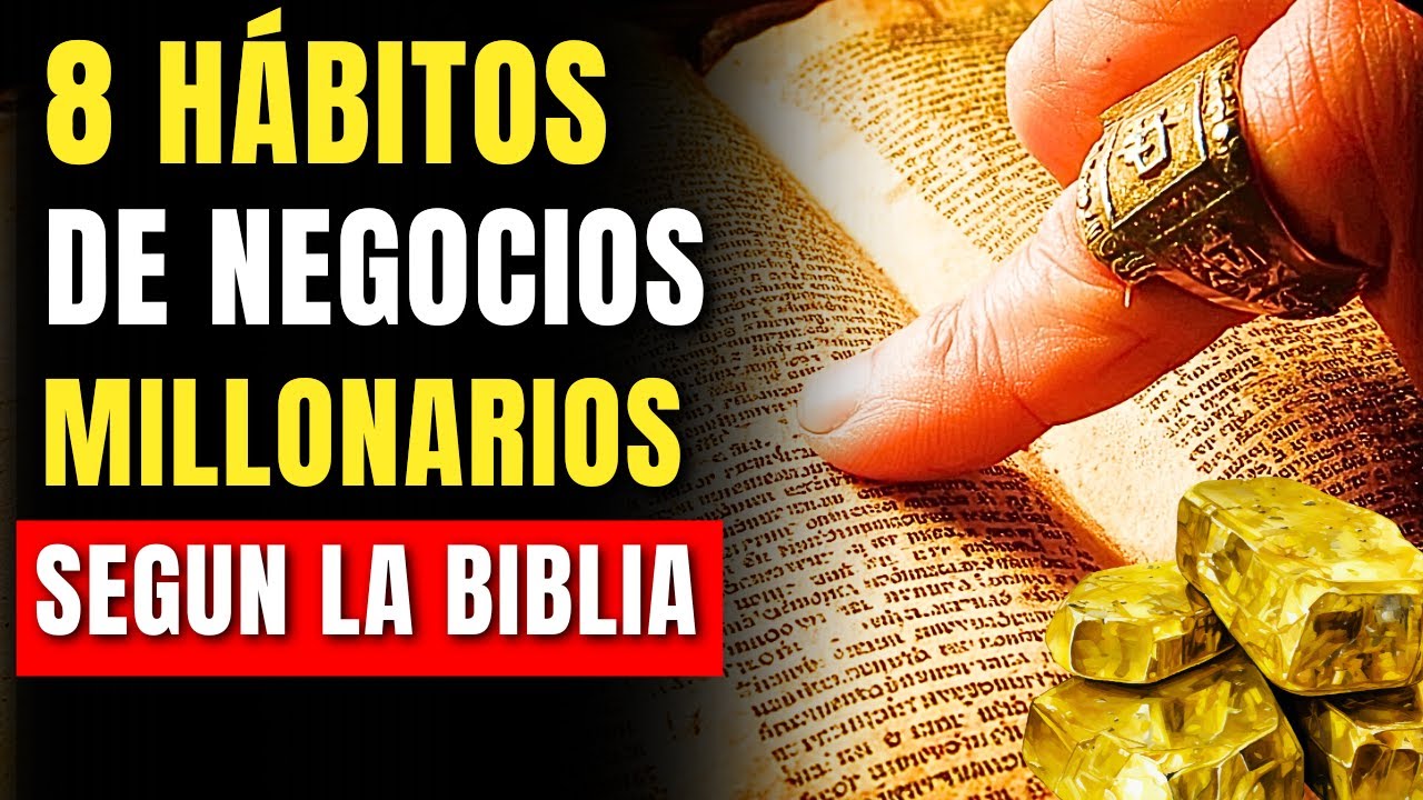 8 HÁBITOS para Construir NEGOCIOS EXITOSOS según la BIBLIA
