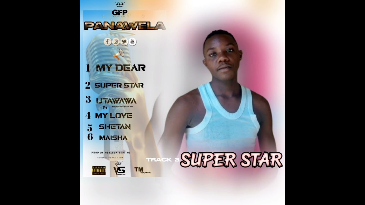 Panawela boy super star official audio prod by mbelezza beatz track 2