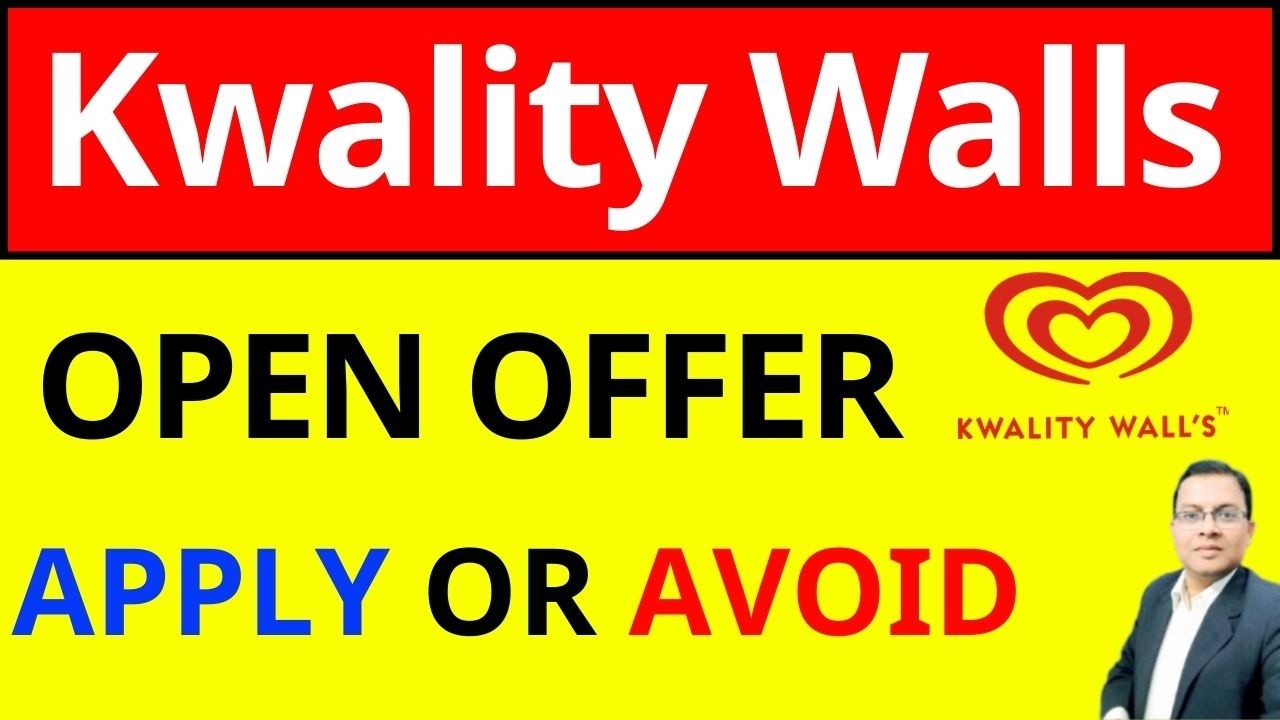 Kwality Walls India OPEN OFFER I KWIL SHARE OFEN OFFER I Kwality Walls SHARE NEWS I HUL SHARE NEWS