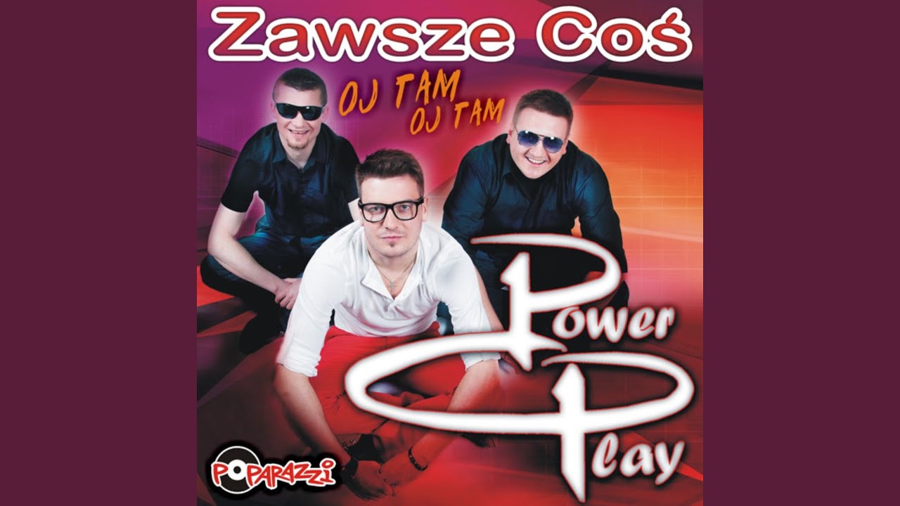 Zawsze Coś (Oj Tam Oj Tam) (Extended Oryginal Mix)