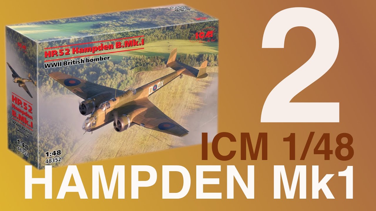 Новый инструмент ICM 1/48 HP Hampden Mk1, часть 2